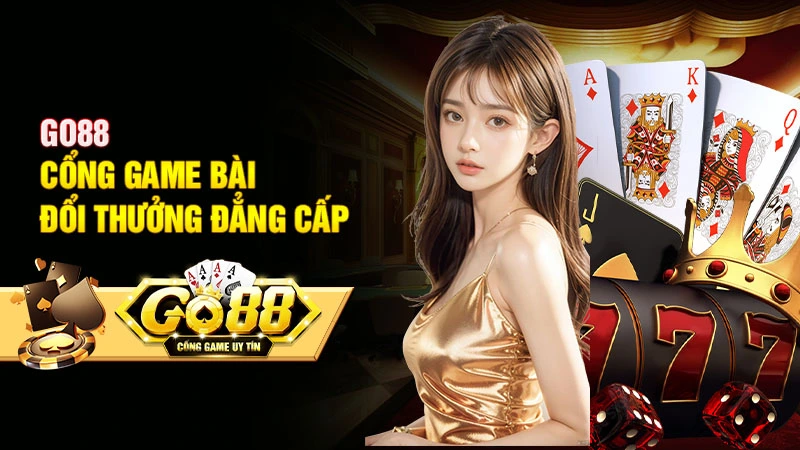 Trải nghiệm cược tuyệt vời trên Go88 - Nơi hội tụ giải trí